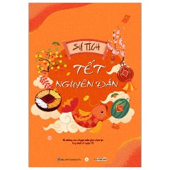 Sự Tích Tết Nguyên Đán - Tác giả: Mầm Nhỏ