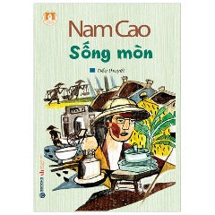 Sống Mòn - Tác giả: Nam Cao