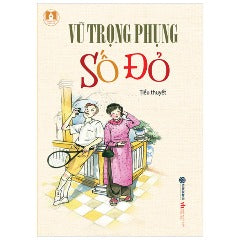 Số Đỏ - Tác giả: Vũ Trọng Phụng