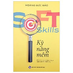 Kỹ Năng Mềm - Tác giả: Hoàng Đức Bảo