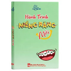 Hành Trình Niềng Răng Mới - Tác giả: Đỗ Ngọc Anh