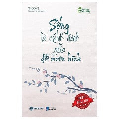 Sống Là Chính Mình Giữa Đời Muôn Hình (Tái Bản 2023) - Tác giả: Sbooks