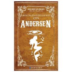 Những Truyện Cổ Tích Hay Nhất Của Anderse - Tác giả:Hans Christian Andersen