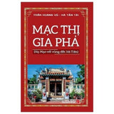 Mạc Thị Gia Phả - Tác giả: Trần Hoàng Vũ, Hà Tấn Tài