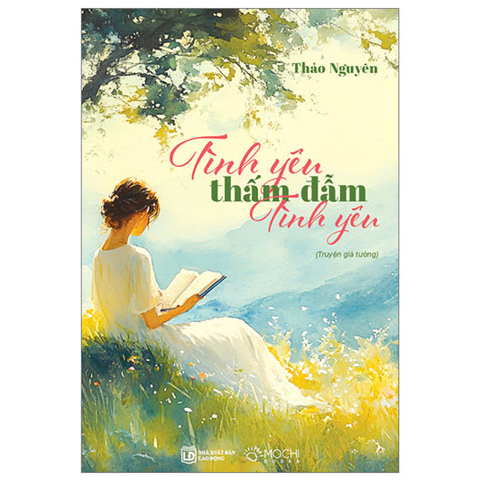 Tình Yêu Thấm Đẫm Tình Yêu - Tác giả:Thảo Nguyên