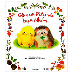 Gà Con Piyo Và Bạn Nhím - Tác giả:Satoshi Iriyama