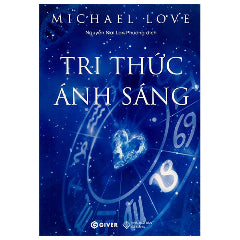 Tri Thức Ánh Sáng - Tác giả:Michael Love