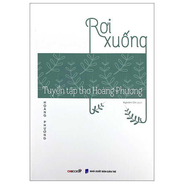 Rơi Xuống - Tuyển Tập Thơ Hoàng Phương-Tác giả:Hoàng Phương