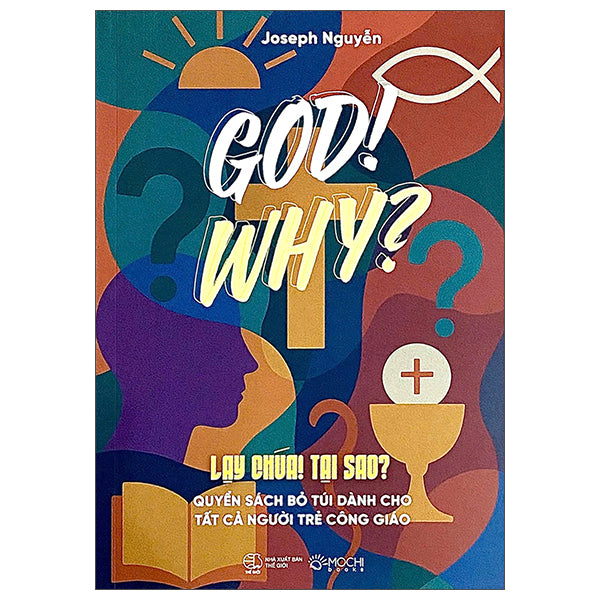 God! Why? - Lạy Chúa! Tại Sao?-Tác giả:Joseph Nguyễn