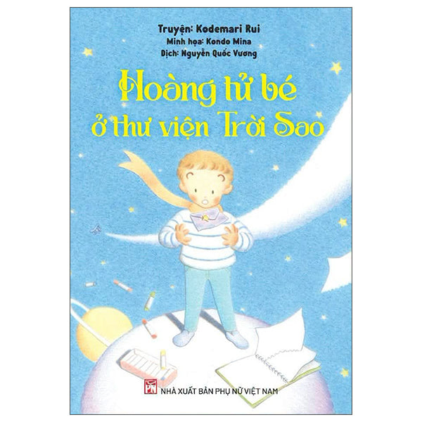Hoàng Tử Bé Ở Thư Viện Trời Sao - Tác giả:Kodemari Rui, Kondo Mina