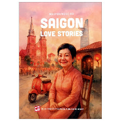 Saigon Love Stories-Tác giả:Nguyen Ngoc Ha