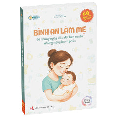 Bình An Làm Mẹ-Tác giả:Cộng Đồng Sống Tử Tế