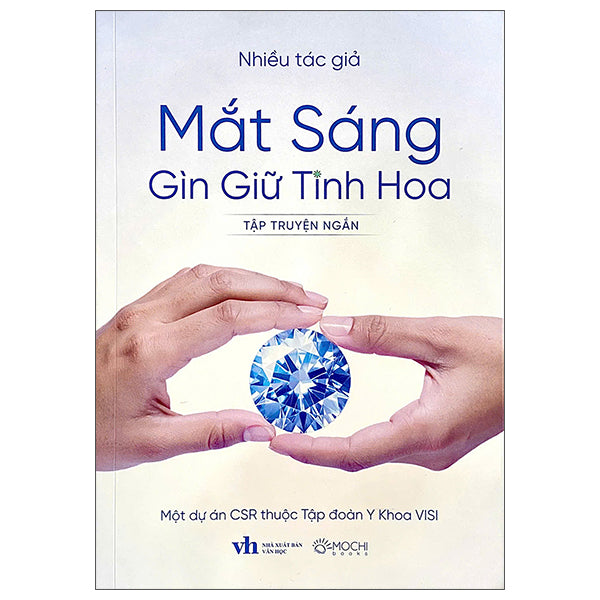 Mắt Sáng Gìn Giữ Tinh Hoa-Tác giả:Nhiều Tác Giả