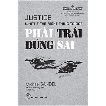 CCMR. Phải Trái Đúng Sai - Tác giả: Michael Sandel