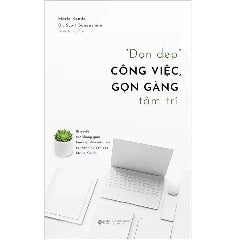 Dọn Dẹp Công Việc Gọn Gàng Tâm Trí - Joy At Work - Bản Quyền - Tác giả: Marie KonDo, Scott Sonenshein