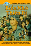 Bien Nho Thien Di - Tron Bo 14 DVDs - Phim Mien Nam