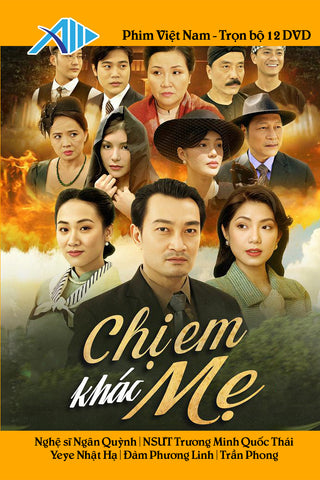 Chi Em Khac Me - Tron Bo 12 DVD - Phim Viet Nam