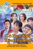 Co Hen Voi Yeu Thuong - Tron Bo 17 DVDs - Phim Vietnam