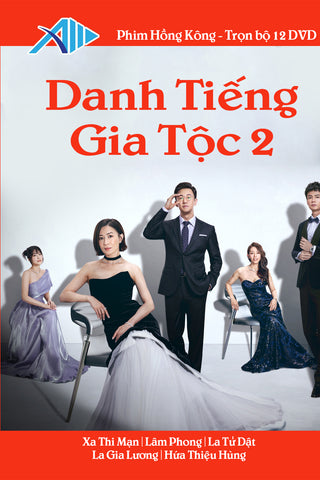 Danh Tieng Gia Toc 2 - Phim Hong Kong Long Tieng - Tron Bo 12 DVD