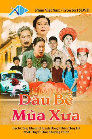 Dâu Bể Mùa Xưa - Tron Bo 13 DVDs - Phim Viet Nam