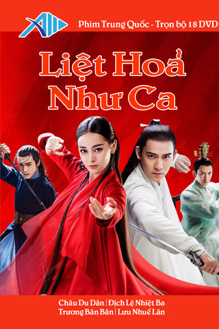 Liet Hoa Nhu Ca - Tron Bo 18 DVDs - Phim Trung Quoc Long Tieng