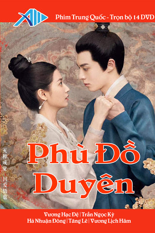 Phu Do Duyen - Tron Bo 14 DVDs - Phim Trung Quoc Long Tieng