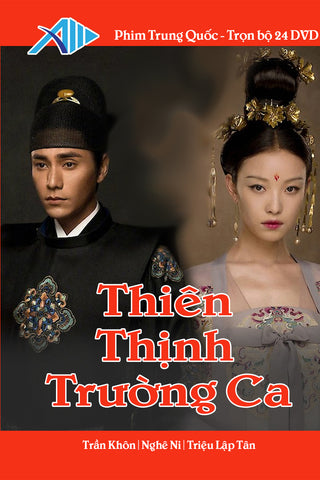 Thien Thich Truong Ca - Tron Bo 24 DVDs - Phim Trung Hoa Long Tieng