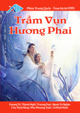 Tram Vun Huong Phai - Tron Bo 24 DVDs - Long Tieng