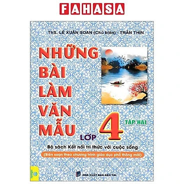 Những Bài Làm Văn Mẫu Lớp 4 - Tập 2 (Bộ Sách Kết Nối Tri Thức)