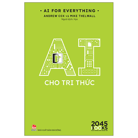 AI For Everything - AI Cho Tri Thức - Tác giả:Andrew Cox, Mike Thelwall
