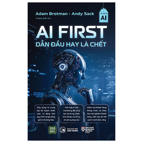 AI First - Dẫn Đầu Hay Là Chết-Tác giả:Adam Brotman, Andy Sack