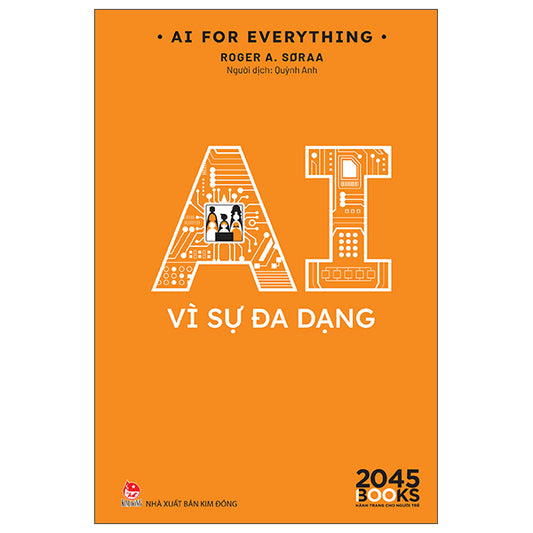 AI For Everything - AI Vì Sự Đa Dạng - Tác giả:Roger A. Søraa
