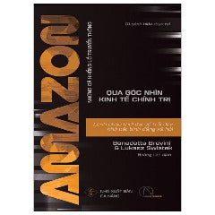 Amazon - Lãnh Chúa Thời Đại Số Trỗi Dậy Nhờ Bất Bình Đẳng Xã Hội - Tác giả: Benedetta Brevini, Lukasz Swi