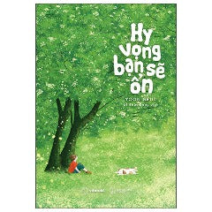 Hy Vọng Bạn Sẽ Ổn - Tác giả: Yoon Geul