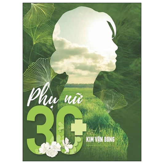 Phụ Nữ 30+-Tác giả:Kim Vận Dung
