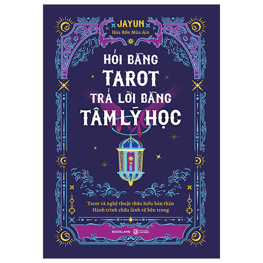 Hỏi Bằng Tarot - Trả Lời Bằng Tâm Lý Học-Tác giả:Jayun
