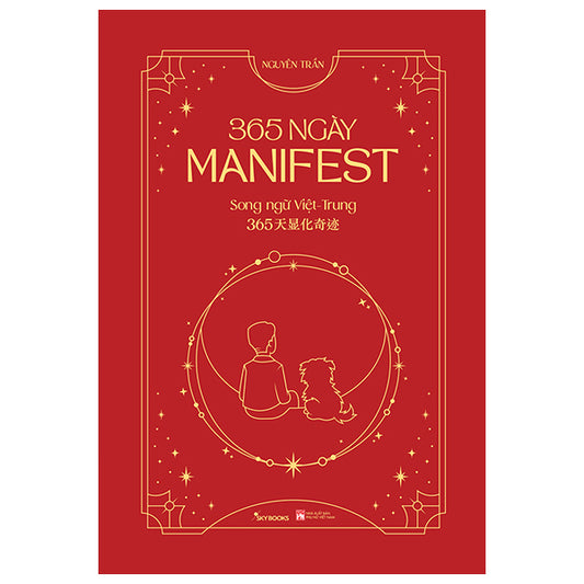 365 Ngày Manifest - 365天显化奇迹 - Song Ngữ Việt-Trung-Tác giả:Nguyên Trần