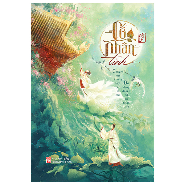 Cố Nhân Tình-Tác giả:Việt Chi