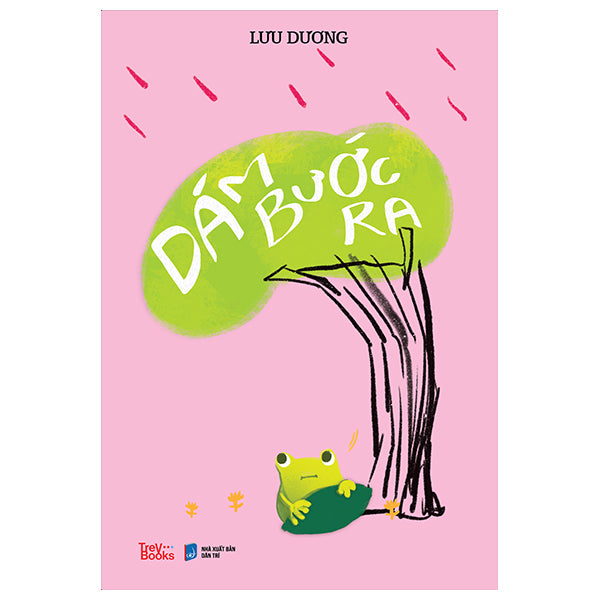 Dám Bước Ra-Tác giả:Lưu Dương