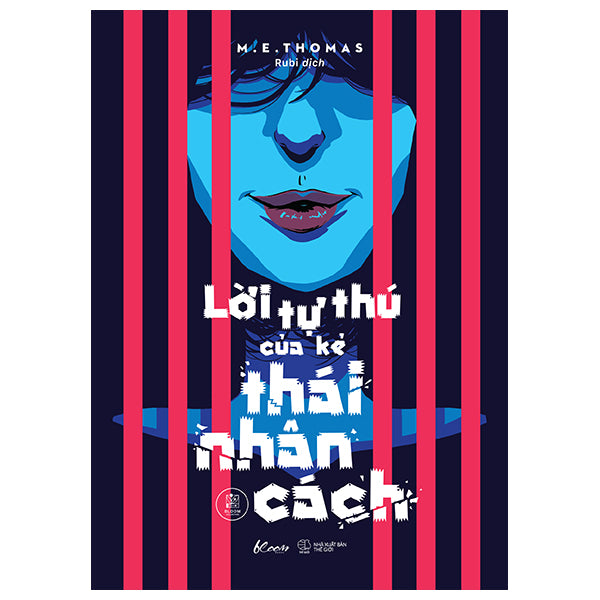 Lời Tự Thú Của Kẻ Thái Nhân Cách - Tác giả:M. E. Thomas