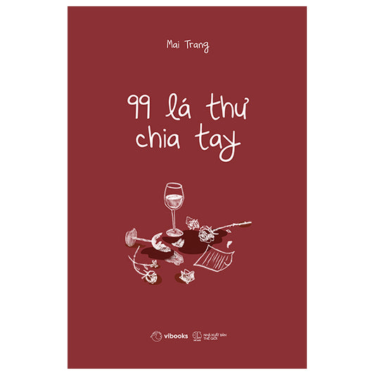 99 Lá Thư Chia Tay - Tác giả:Mai Trang