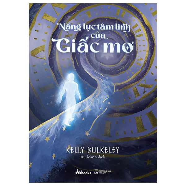 Năng Lực Tâm Linh Của Giấc Mơ-Tác giả:Kelly Bulkeley
