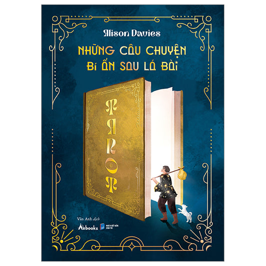 Những Câu Chuyện Bí Ẩn Sau Lá Bài Tarot - Tác giả:Alison Davies