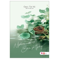 Nhắm Mắt Lại Bạn Sẽ Thấy - Tác giả: Ceci Từ Vũ