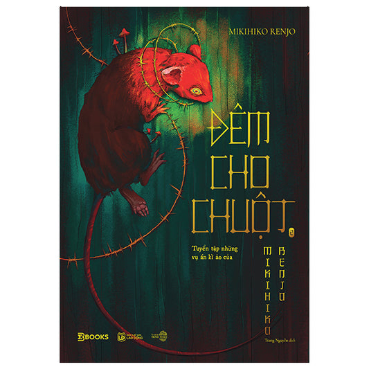 Đêm Cho Chuột - Tuyển Tập Những Vụ Án Kì Ảo Của Mikihiko Renjo - Tập 2-Tác giả:Mikihiko Renjo