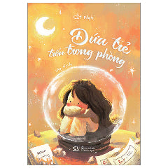 Đứa Trẻ Trốn Trong Phòng - Tác giả:Cát Nghị