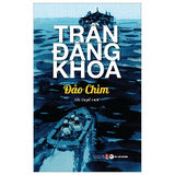 Đảo Chìm - Tác giả: Trần Đăng Khoa