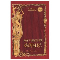 Bảy Chuyện Kể Gothic - Tác giả: Isak Dinesen