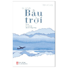 Lời Từ Biệt Bầu Trời-Tác giả:Đinh Lê Hương