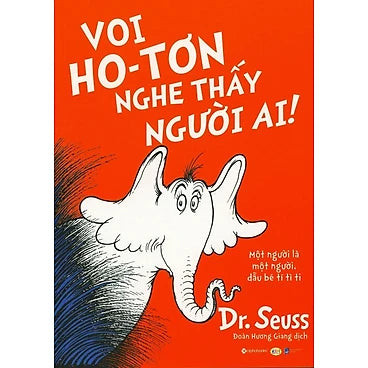 Dr. Seuss - Voi Ho-Tơn Nghe Thấy Người Ai!